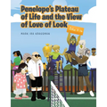Penelope's Plateau of Life and the View of Love of Look - Paperback