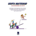 Grupos Mastermind: Aceleradores de Éxito - Paperback