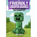 The Friendly Creeper Diaries: The Relics of Dragons: Book 8: Herobrine's Past - Paperback