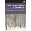 Time, Space, Matter in Translation - Paperback