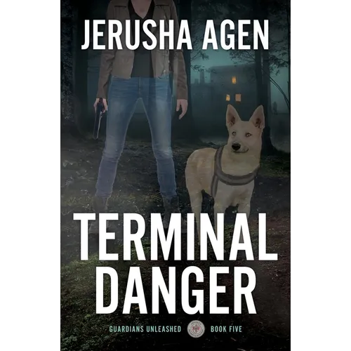 Terminal Danger: A Christian K-9 Suspense - Paperback
