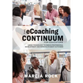 The Ecoaching Continuum for Educators: Using Technology to Enrich Professional Development and Improve Student Outcomes - Paperback
