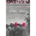 Women of Babylon: Gender and Representation in Mesopotamia - Paperback