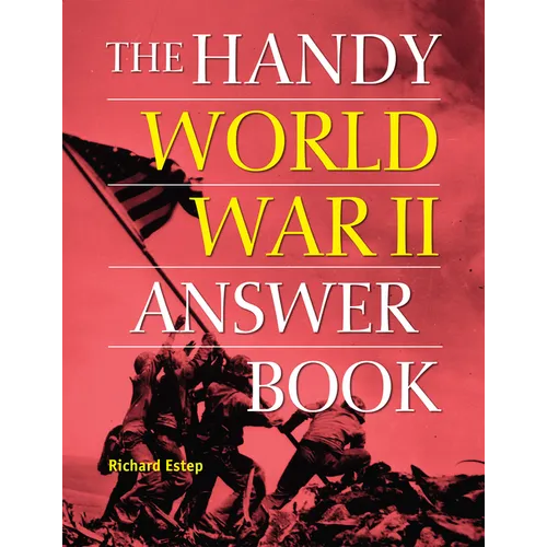 The Handy World War II Answer Book - Hardcover