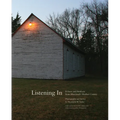 Listening in: Echoes and Artifacts from Maryland's Mother County - Hardcover