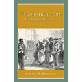 Reconstruction: Binding the Wounds - Paperback