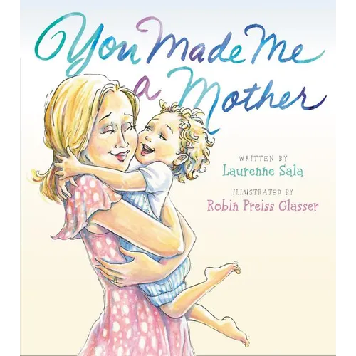 You Made Me a Mother - Hardcover