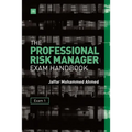 The Professional Risk Manager Exam Handbook - Paperback