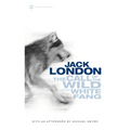 The Call of the Wild and White Fang - Mass Market Paperbound