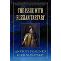 The Issue with Russian Tartary - Paperback