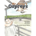 Mr. Greg's Ospreys - Hardcover