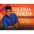 Nigeria in Focus: An X-ray of Burning Issues and the Way Forward - Paperback