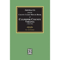 Abstracts from the County Court Minute Book of Culpeper County, Virginia, 1763-1764 - Paperback