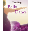 Teaching Belly Dance - Paperback