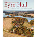 The Material World of Eyre Hall: Four Centuries of Chesapeake History - Hardcover