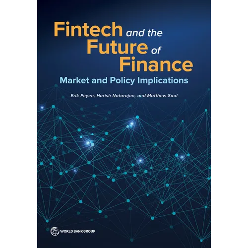 Fintech and the Future of Finance: Market and Policy Implications - Paperback