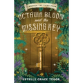 Octavia Bloom and the Missing Key - Hardcover