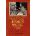 Hanna and Walter: A Love Story - Paperback