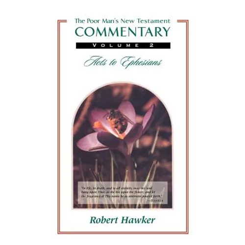 New Testament Commentary: Volume Two: Acts - Ephesians - Hardcover