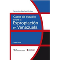 Casos de Estudio Sobre La Expropiación En Venezuela - Paperback