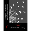 Thus Spake Zarathustra: A Book for All and None - Paperback