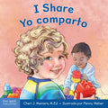 I Share / Yo Comparto: A Book about Being Kind and Generous/Un Libro Sobre Ser Amable Y Generoso - Board Book