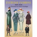 Everyday Fashions, 1909-1920, as Pictured in Sears Catalogs - Paperback
