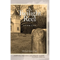 A Twilight Reel: Stories - Paperback