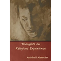Thoughts on Religious Experience - Paperback