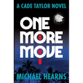 One More Move: A Cade Taylor Novel - Paperback