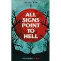 All Signs Point to Hell: Vol. 2 - Paperback