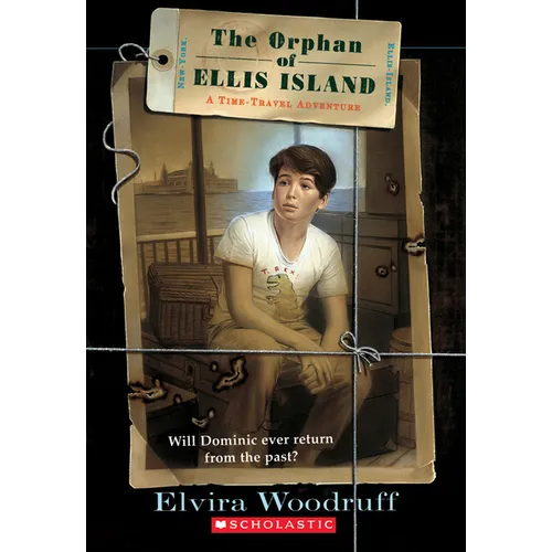 The Orphan of Ellis Island: A Time-Travel Adventure - Paperback