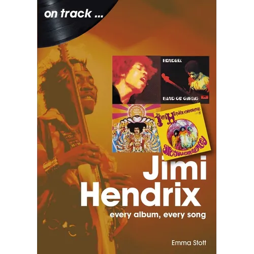 Jimi Hendrix: Every Album Every Song - Paperback