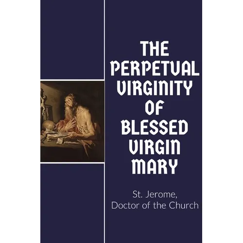 The Perpetual Virginity of Blessed Mary - Paperback