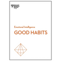 Good Habits (HBR Emotional Intelligence Series) - Paperback
