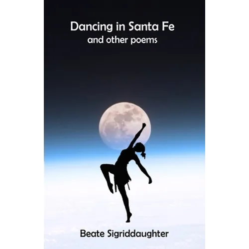 Dancing in Santa Fe and other poems - Paperback