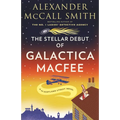 The Stellar Debut of Galactica Macfee - Paperback