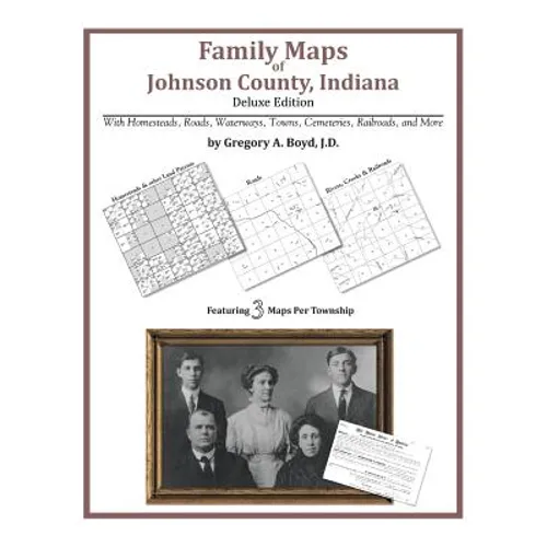 Family Maps of Johnson County, Indiana - Paperback