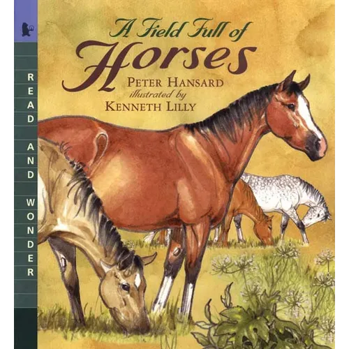 A Field Full of Horses: Read and Wonder - Paperback