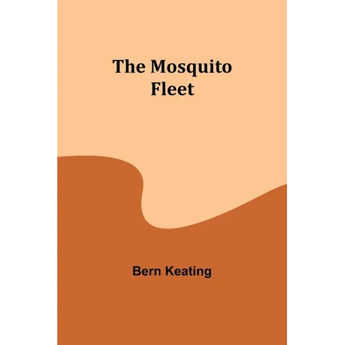The Mosquito Fleet - Paperback