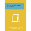 Old Plantation Houses In Louisiana - Paperback