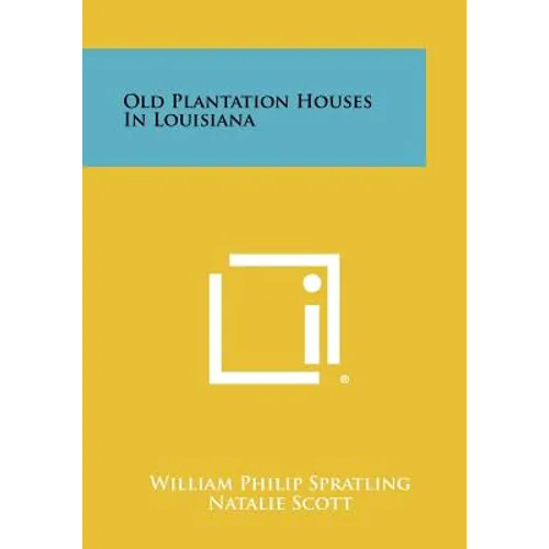 Old Plantation Houses In Louisiana - Paperback