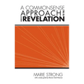 A Commonsense Approach to the Book of Revelation - Paperback