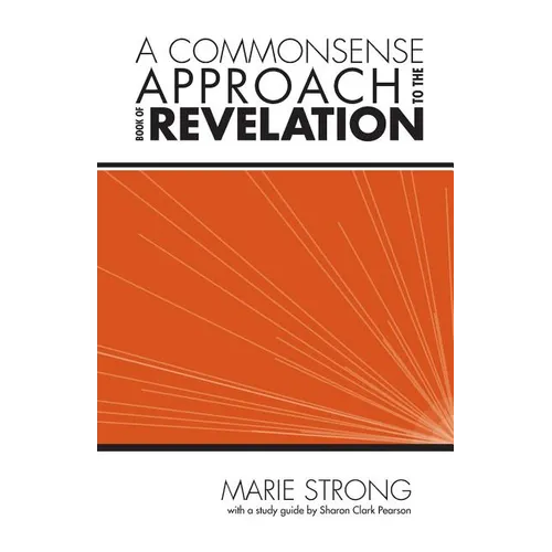 A Commonsense Approach to the Book of Revelation - Paperback