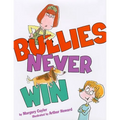 Bullies Never Win - Hardcover