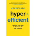 Hyperefficient: Optimize Your Brain to Transform the Way You Work - Hardcover