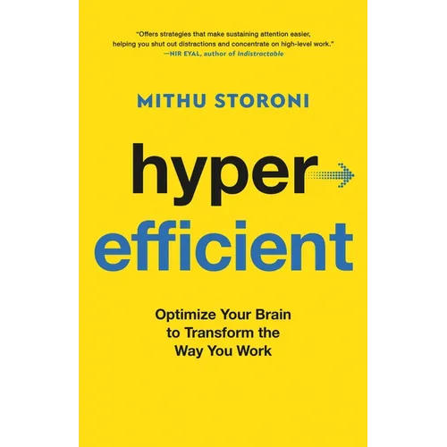 Hyperefficient: Optimize Your Brain to Transform the Way You Work - Hardcover