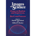 Images of Science: Essays on Realism and Empiricism, with a Reply from Bas C. Van Fraassen - Paperback