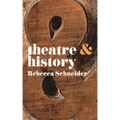 Theatre and History - Paperback