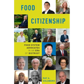 Food Citizenship: Food System Advocates in an Era of Distrust - Paperback